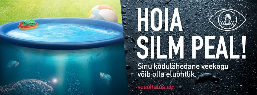 Päästeameti veeohutuskampaania „Hoia Silm Peal